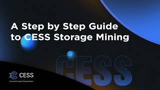 CESS Storage Mining - Step by step Tutorial