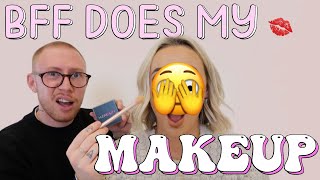 BFF DOES MY MAKE UP | IM ACTUALLY SHOCKED