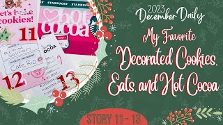 December Daily - Favorite Decorated Cookies, Eats and Hot Cocoa (2023)