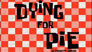 Dying For Pie Alternate Ending (Warning: Sad And Suicide Moments)