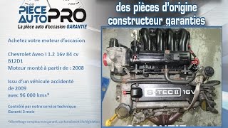 Moteur garanti Chevrolet Aveo I 1.2 16v 84 cv B12D1