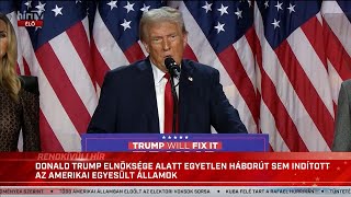 Donald Trump győzelmi beszéde  (2024-11-06) - HÍR TV