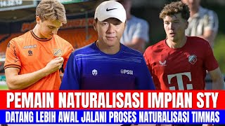 PEMAIN NATURALISASI IMPIAN STY DATANG LEBIH AWAL JALANI PROSES NATURALISASI