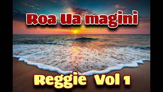 Roa Ua Magini - Reggie. Vol1