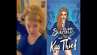 Scarlett & the Kiss Thief by Ivy Smoak | Book Review & Personal Rants | #booktube #bookreview #psa