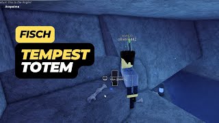 How to Find the Tempest Totem in Fisch Roblox