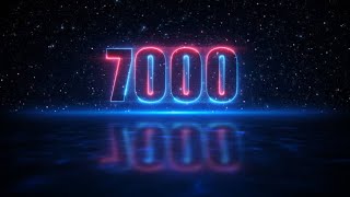 7000 Subscribers - THANK YOU