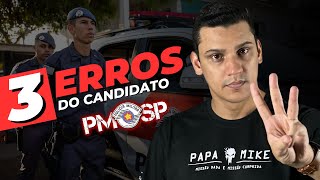 🚓❌ 3 Erros que vão te REPROVAR na PM-SP!!! Concurso Soldado PM-SP por Leandro Fajan