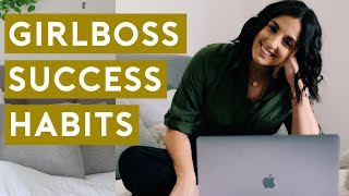 Girl Boss Habits | Entrepreneur Habits You Need in 2019