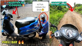 Scooter Ke Sathe Phelei bar Motovlogging || Off Roading vi kr liya || bawal style mai ||@grvdgp9727