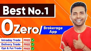 Best Zero Brokerage Share Trading App India | Zero Brokerage Demat Account | Zero Fee Trading Apps