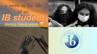 a week in the life of an IB student | mock week, EEs and a lot of stress!