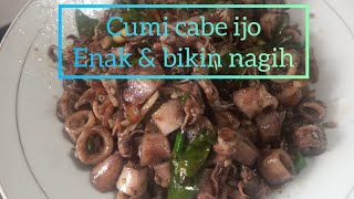 Resep cumi cabe ijo enak & bikin nagih // menu simple harian // cumi cabe ijo