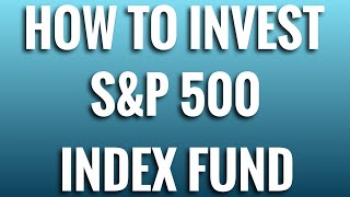 How to invest into the S&P 500 | Fidelity | Full investing guide