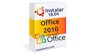 instalar office 2010 en ubuntu 18.04