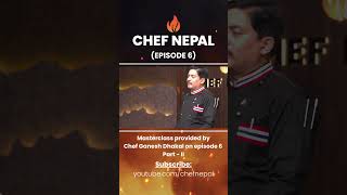 Chef Ganesh Dhakal Masterclass!  #chefnepal #food #santoshshah #culinarybattle #cooking