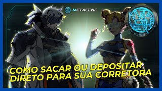 DEPOSITAR OU SACAR PARA SUA CONTA METACENE