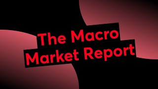 The Macro Report