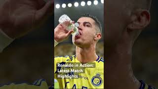 Ronaldo in Action: Latest Match Highlights #cristianoronaldo #football