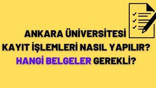 ANKARA ÜNİVERSİTESİ KAYIT İŞLEMLERİ NASIL YAPILIR ? #üniversite #eğitim #bilgi