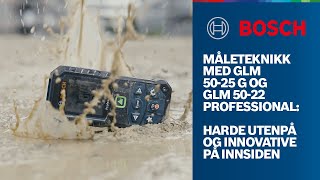 GLM 50-25 G og GLM 50-22 Professional: Lasermålere for byggeplasser med tøffe forhold