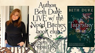 Returning Guest Author - Beth Duke LIVE + Tapestry Finale