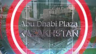 Abu Dhabi Plaza Astana