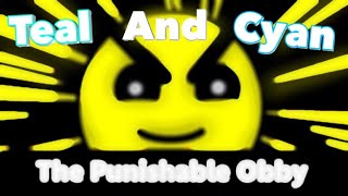 Teal And Cyan || THE PUNISHABLE OBBY