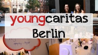 Zu Besuch bei youngcaritas Berlin (Langfassung)