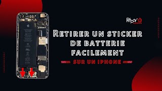 Retirer facilement le sticker de batterie sur iPhone