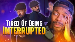 “So Tired” …. Of getting interrupted 🤦🏾‍♂️😂