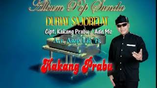 DURIAT SAJORELAT  Voc ~ Kakang Prabu