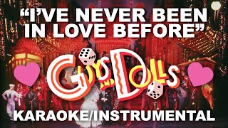 "I've Never Been In Love Before" - Guys and Dolls [Karaoke/Instrumental w/ Lyrics]