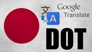 Google Translator - Listen to japanese dots