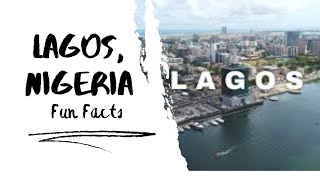 10 Amazing Facts About The City of Lagos, Nigeria.