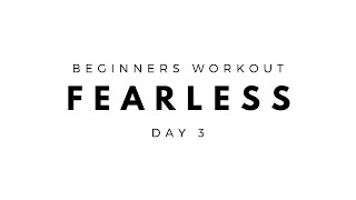 DAY 3 // THE 25 DAY HIGH INTENSITY FITNESS PROGRAMME // WELCOME TO FEARLESS | THE HIIT DUDE