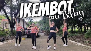 IKEMBOT MO BABY | Zumba | Dance Workout