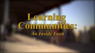 Learning Communities: An Inside Look