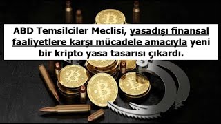 ABD’de Yasadışı Finansmanla Mücadele İçin Kripto Yasa Tasarısı Onaylandı, Çalışma Grubu Kuruldu