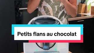 Petits flans au chocolat Thermomix