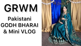 GRWM: My traditional GODH BHARAI look & Mini VLOG of the event/rasams