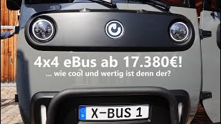 XBus: Ein versatiler 4x4 eBus für 17.380€ bis gute 30.000€! Wie geht denn das?