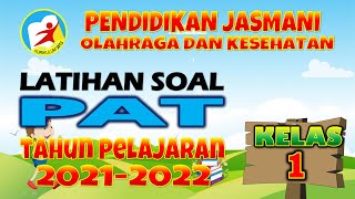 LATIHAN SOAL-SOAL PAT PJOK KELAS 1