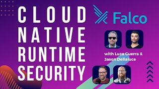 Cloud Native Runtime Security with Falco (Ep 210)