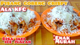 PISANG GORENG CRISPY KFC - Cocok Untuk IDE BISNIS | MURAH & ENAK