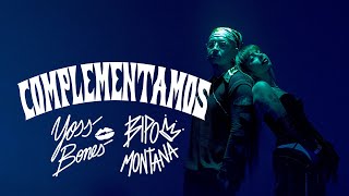 Yoss Bones x Bipo Montana - Complementamos