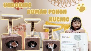 UNBOXING RUMAH POHON  BARU UNTUK KUCING PELIHARAAN