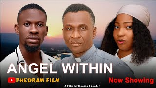 ANGEL WITHIN (Full video) PHEDRAM FILMS