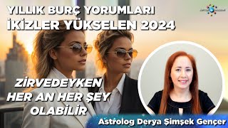 İkizler Yükselen 2024 / Yıllık Burç Yorumları