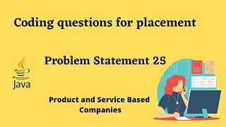 Coding questions for the | problem statement 25